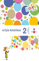 Erlijio Katolikoa. 2 Lehen Hezkuntza. Kairé Berria