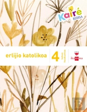 Erlijio Katolikoa. 4 Lehen Hezkuntza. Kairé Berria