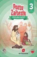 Erlijio Katolikoa, Lh 3. Poztu Zaitezte. Elkarrekin Hazten