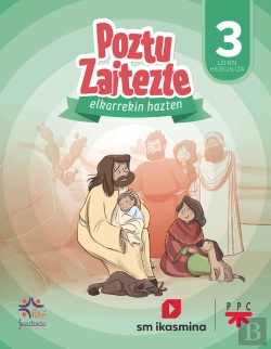 Bertrand.pt - Erlijio Katolikoa, Lh 3. Poztu Zaitezte. Elkarrekin Hazten