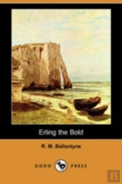 Bertrand.pt - Erling The Bold (Dodo Press)