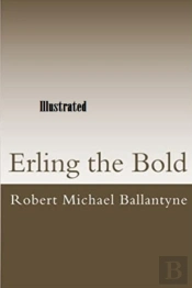 Erling The Bold Illustrated