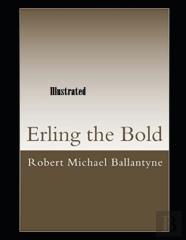 Erling The Bold Illustrated