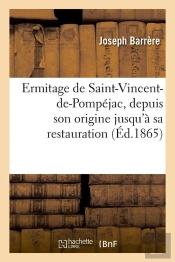 Ermitage De St Vincent De Pompejac Edition 1865