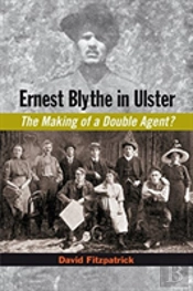 Ernest Blythe In Ulster