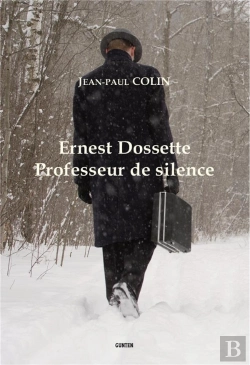 Bertrand.pt - Ernest Dossette : Professeur De Silence