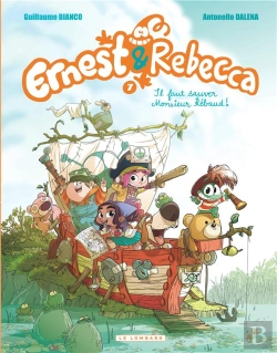 Bertrand.pt - Ernest & Rebecca Tome 7 : Il Faut Sauver Monsieur Rébaud !