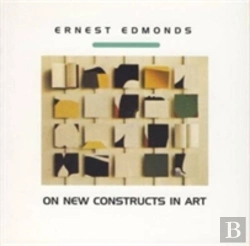 Bertrand.pt - Ernest Edmonds On New Constructs In Art