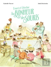 Ernest Et Célestine : Au Bonheur Des Souris