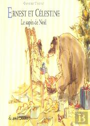 Ernest Et Celestine ; Le Sapin De Noel