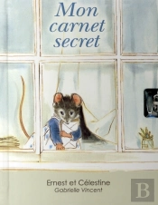 Ernest Et Célestine ; Mon Carnet Secret