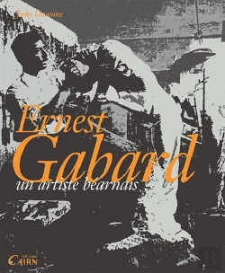Bertrand.pt - Ernest Gabard ; Un Artiste Béarnais