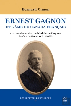 Bertrand.pt - Ernest Gagnon Et L’Âme Du Canada Français
