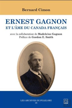 Bertrand.pt - Ernest Gagnon Et L'Âme Du Canada Français