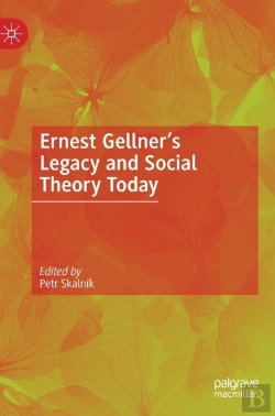 Bertrand.pt - Ernest Gellnerâ€™S Legacy And Social Theory Today