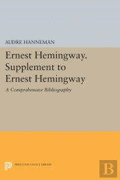 Ernest Hemingway. Supplement To Ernest Hemingway