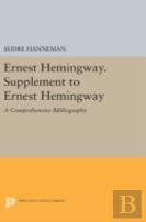 Ernest Hemingway. Supplement To Ernest Hemingway