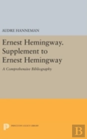 Ernest Hemingway. Supplement To Ernest Hemingway
