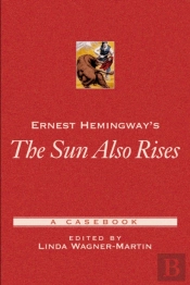 Ernest Hemingway'S The Sun Also Rises