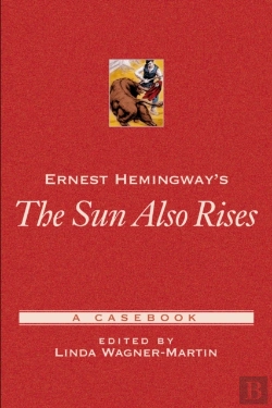 Bertrand.pt - Ernest Hemingway'S The Sun Also Rises