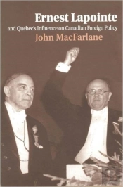 Ernest Lapointe And Quebec'S Influence On Canada'S Foreign Policy