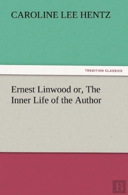 Bertrand.pt - Ernest Linwood Or, The Inner Life Of The Author