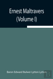 Ernest Maltravers  Volume I