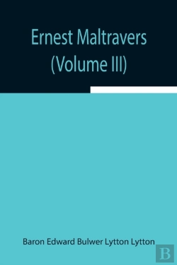Bertrand.pt - Ernest Maltravers  Volume Iii