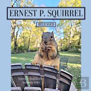 Ernest P. Squirrel Released