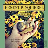Ernest P. Squirrel Rescued