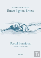 Ernest Pignon-Ernest : Le Dessin, La Mémoire Ou La Poésie Ou Citations Et Traductions