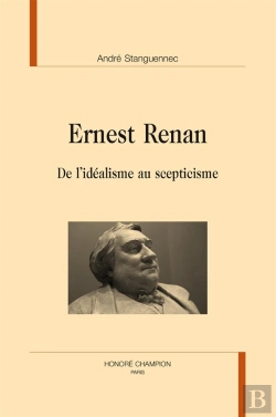 Bertrand.pt - Ernest Renan ; De L'Idéalisme Au Scepticisme