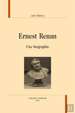 Bertrand.pt - Ernest Renan, Une Biographie