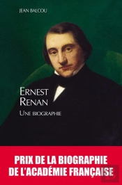 Ernest Renan, Une Biographie