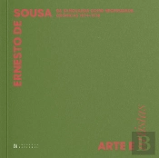 Ernesto de Sousa - Da Vanguarda como Necessidade. Crónicas 1974-1978 