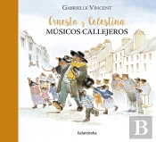 Ernesto Y Celestina, Músicos Callejeros