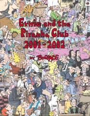 Ernie And The Piranha Club 2001-2002
