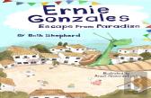 Ernie Gonzales: Escape From Paradise