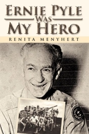 Ernie Pyle Was My Hero