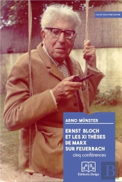 Ernst Bloch Et Les Xi Thèses De Marx Sur Feuerbach