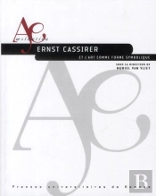 Ernst Cassirer Et L'Art Comme Forme Symbolique