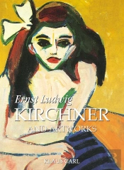 Ernst Ludwig Kirchner And Artworks