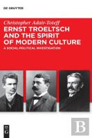 Ernst Troeltsch And The Spirit Of Modern Culture