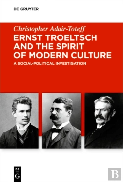Bertrand.pt - Ernst Troeltsch And The Spirit Of Modern Culture