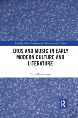 Bertrand.pt - Eros And Music In Early Modern Culture And Literature