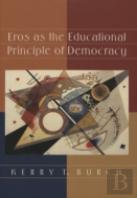 Eros As The Educational Principle Of Democracy