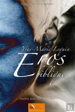 Bertrand.pt - Eros Biblique ; Le Cantique Des Cantiques