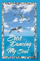 Eros Dancing My Soul