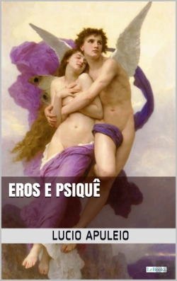 Bertrand.pt - Eros E Psiquê - Apuleio