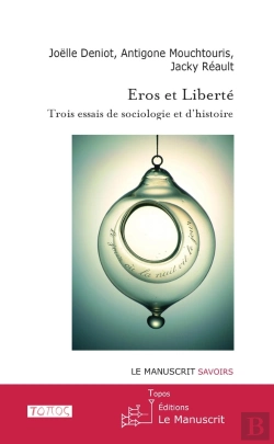 Bertrand.pt - Eros Et Liberté ; Trois Essais De Sociologie Et D'Histoire